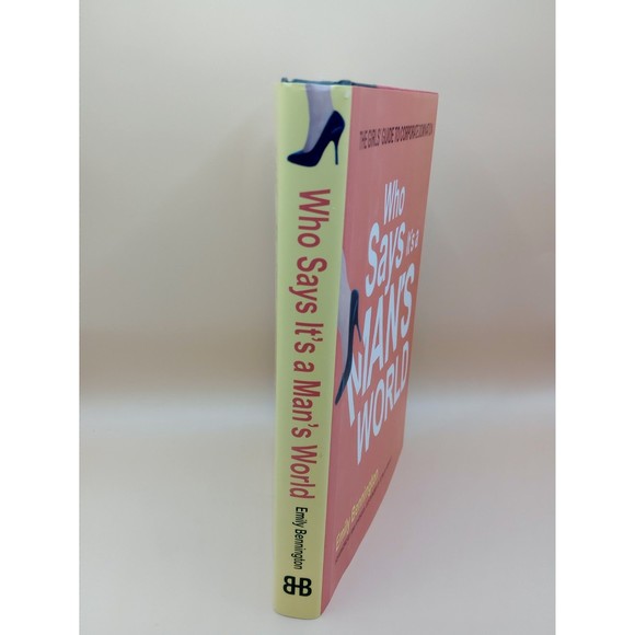 Who Says It's a Man's World : The Girls' Guide to Corporate Domination - Emily B - Picture 2 of 7